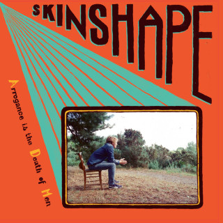 Skinshape - Arrogance Is The Death Of Men album cover