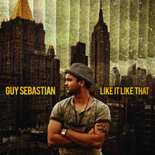 Guy Sebastian - Like It Like That album cover