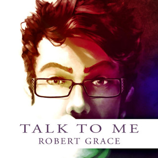 Robert Grace - Talk To Me EP cover