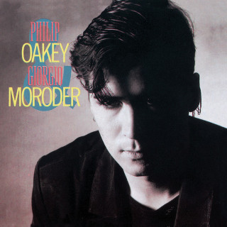 Giorgio Moroder - Philip Oakey & Giorgio Moroder album cover