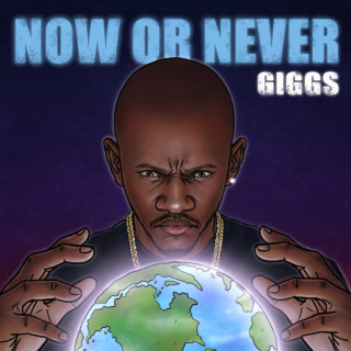 Giggs - Now Or Never mixtape cover