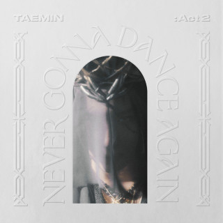 TAEMIN - Never Gonna Dance Again : Act 2 album cover