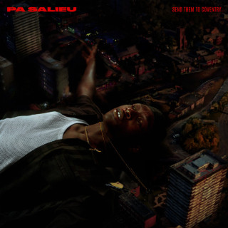 Pa Salieu - Send Them To Coventry album cover
