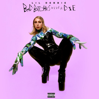 Lil Debbie - Bad Bitches Never Die EP cover