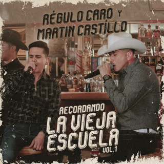 Martín Castillo & Régulo Caro - Recordando La Vieja Escuela, Vol. 1 EP cover