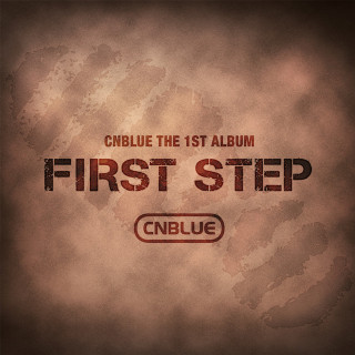CNBLUE - First Step album cover