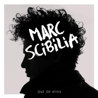 Marc Scibilia - Out Of Style album cover