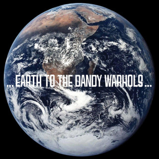 The Dandy Warhols - …Earth To The Dandy Warhols… album cover
