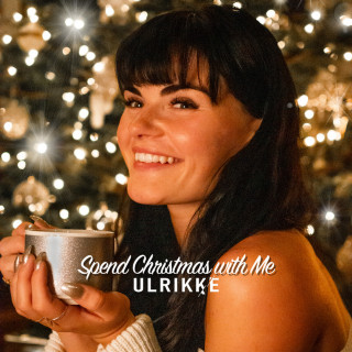 Ulrikke - Spend Christmas With Me album cover