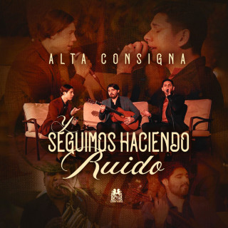 Alta Consigna - Y Seguimos Haciendo Ruido EP cover