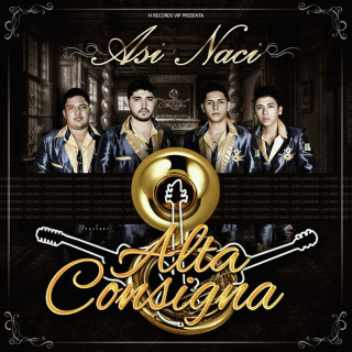 Alta Consigna - Así Nací album cover
