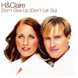 H & Claire - Don't Give Up (Don't Let Go) EP cover