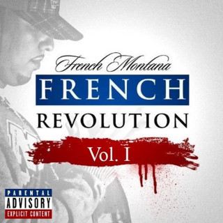 French Montana - French Revolution Vol. 1 mixtape cover