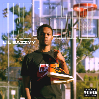 Lil Eazzyy - Underrated EP cover
