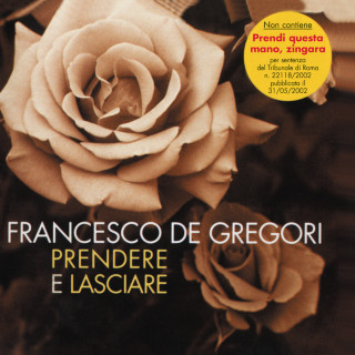 Francesco De Gregori - Prendere E Lasciare album cover
