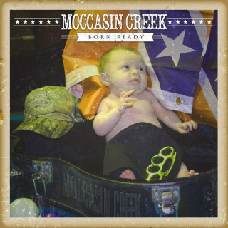 Moccasin Creek - Born Ready album cover