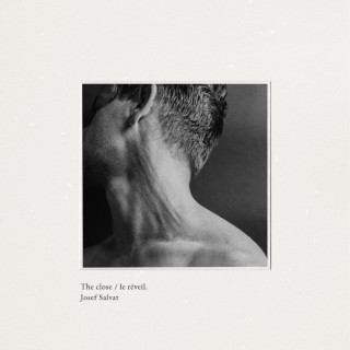 Josef Salvat - The Close / Le Réveil EP cover