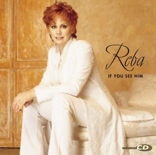 Reba McEntire - If You See Him album cover