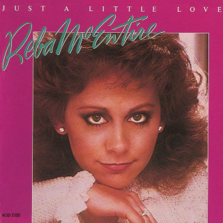 Reba McEntire - Just A Little Love album cover