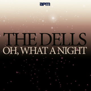 The Dells - Oh, What A Nite album cover