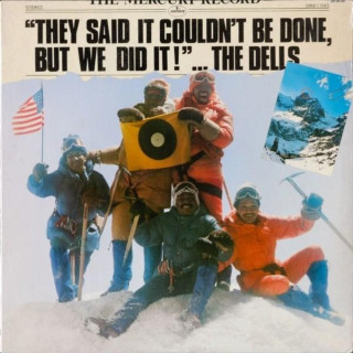 The Dells - They Said It Couldn't Be Done, But We Did It! album cover
