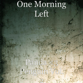 One Morning Left - Panda <3 Penguin Vol. 2 EP cover