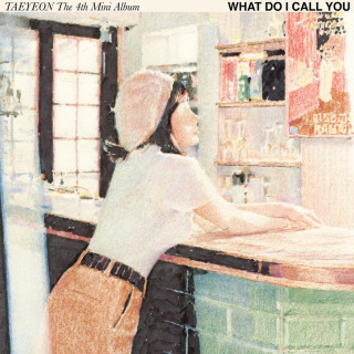 Taeyeon - What Do I Call You EP cover
