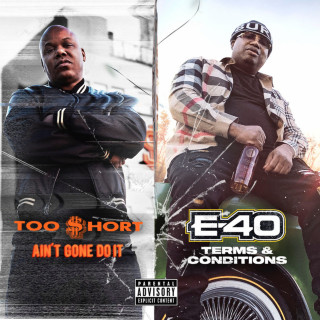 Too $hort & Mistah F.A.B. - Ain't Gone Do It / Terms And Conditions album cover