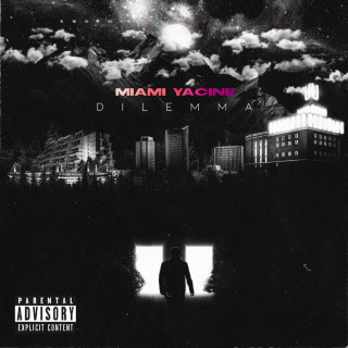 Miami Yacine - Dilemma album cover