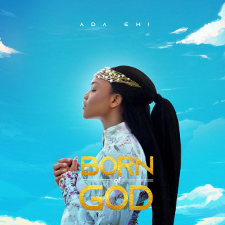 Ada Ehi - Born Of God album cover