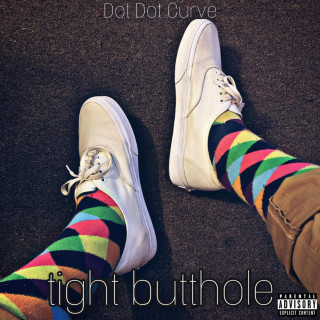 Dot Dot Curve - Tight Butthole EP cover