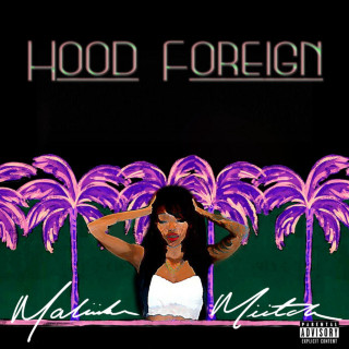 Maliibu Miitch - Hood Foreign EP cover