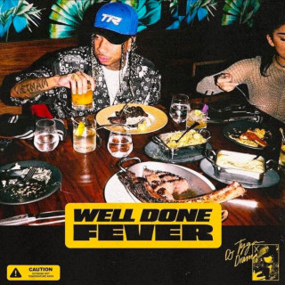 Tyga - Well Done Fever mixtape cover