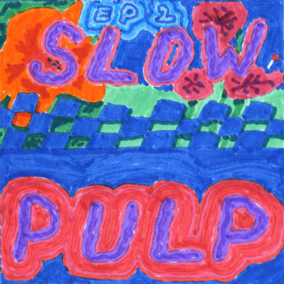 Slow Pulp - EP2 EP cover