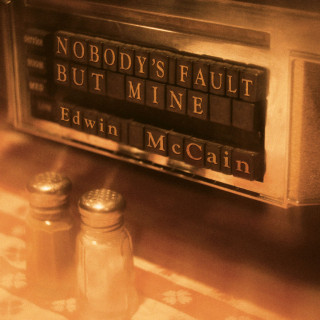 Edwin McCain - Nobody's Fault But Mine album cover