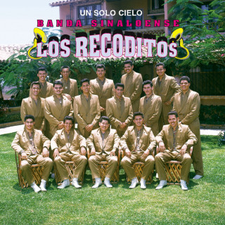 Banda Los Recoditos - Un Sólo Cielo album cover