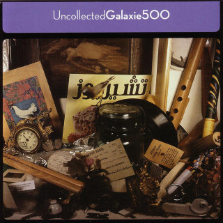 Galaxie 500 - Uncollected compilation cover