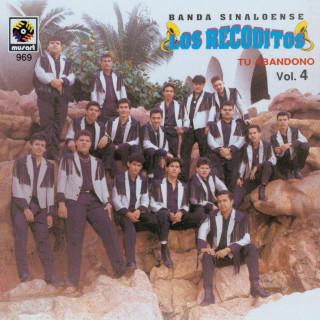 Banda Los Recoditos - Tu Abandono, Vol. 4 album cover