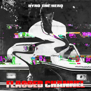 Hyro The Hero - Flagged Channel album cover