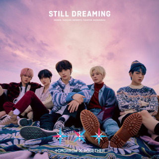 TXT (Tomorrow X Together) - STILL DREAMING album cover
