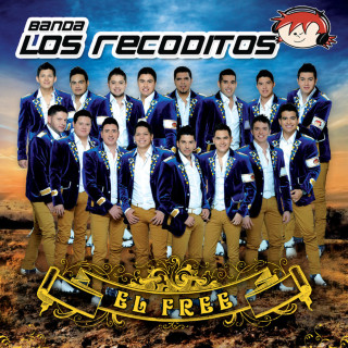 Banda Los Recoditos - El Free album cover