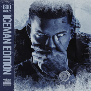 600Breezy - Iceman Edition 2 mixtape cover