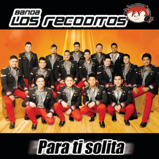 Banda Los Recoditos - Para Ti Solita album cover