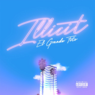 ElGrandeToto - Illicit EP cover