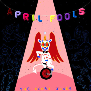 the scary jokes - April Fools album cover