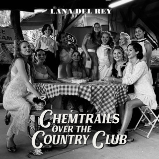 Lana Del Rey - Chemtrails Over The Country Club album cover