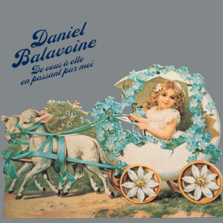 Daniel Balavoine - De Vous À Elle En Passant Par Moi album cover