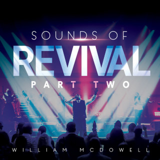 William McDowell - Sounds Of Revival II: Deeper album cover
