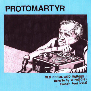 Protomartyr - Old Spool And Gurges 1 single cover