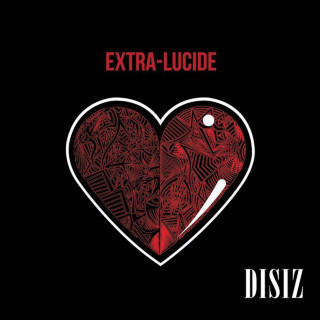 Disiz La Peste - Extra-Lucide album cover